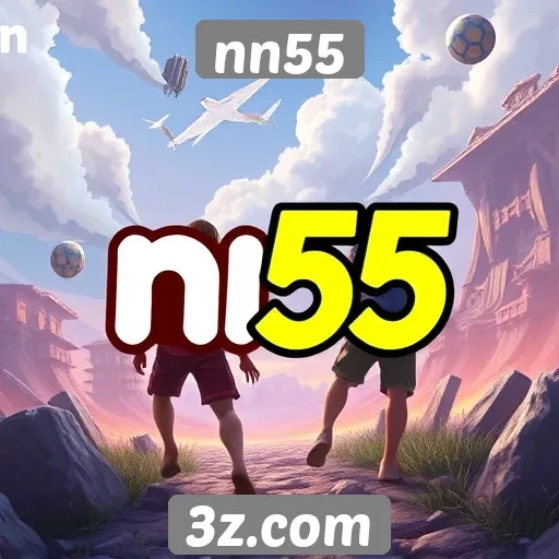 Exclusividades e lançamentos no nn55